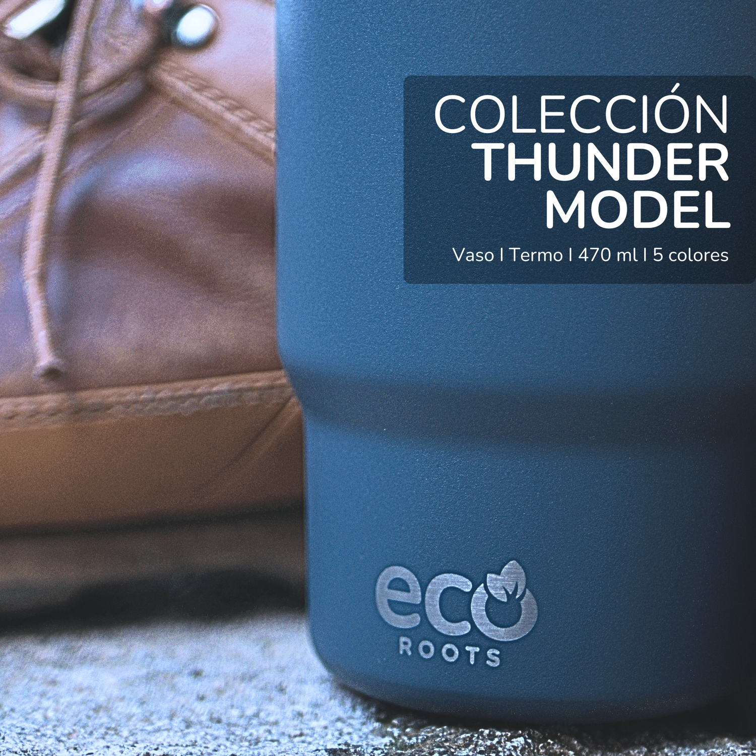 ECOROOTS I Colección Thunder Outdoor I Termos y Vasos I 470 ML I 5 Colores